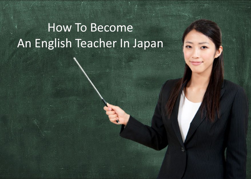 How To Become An English Teacher In Japan